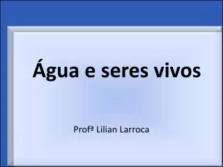 gua e seres vivos