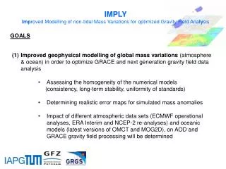 IMPLY Imp roved Modelling of non-tidal Mass Variations for optimized Gravity Field Ana ly sis