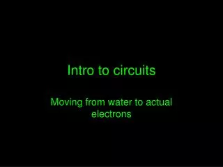 Intro to circuits