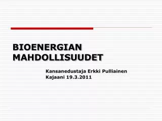 bioenergian mahdollisuudet