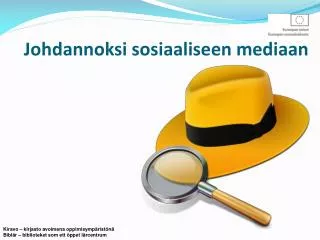 johdannoksi sosiaaliseen mediaan