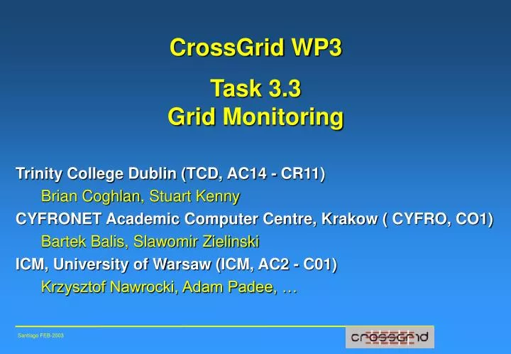 crossgrid wp3 task 3 3 grid monitoring