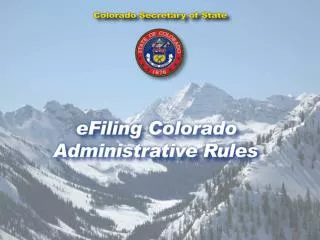 CODE OF COLORADO REGULATIONS ONLINE PORTAL FOR e-FILING AND RULE ACCESS
