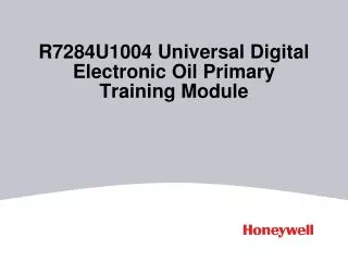 R7284U1004 Universal Digital Electronic Oil Primary Training Module