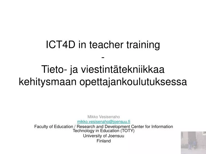 ict4d in teacher training tieto ja viestint tekniikkaa kehitysmaan opettajankoulutuksessa