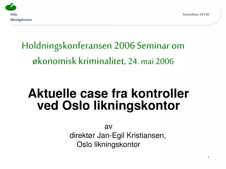 holdningskonferansen 2006 seminar om konomisk kriminalitet 24 mai 2006