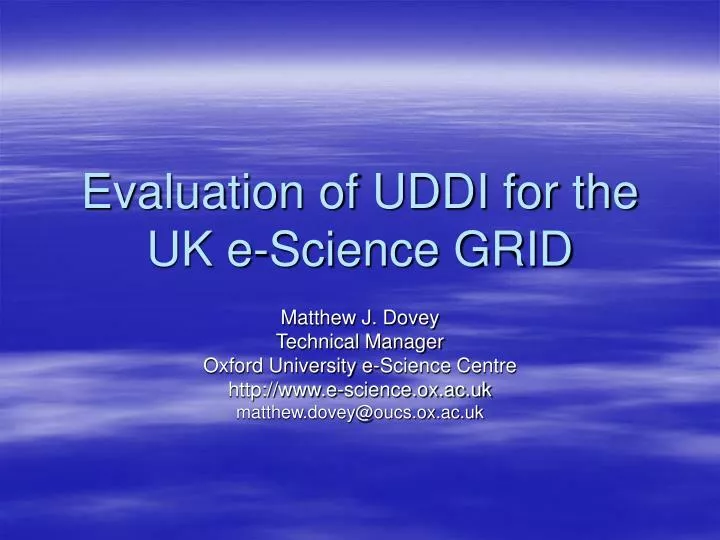 evaluation of uddi for the uk e science grid