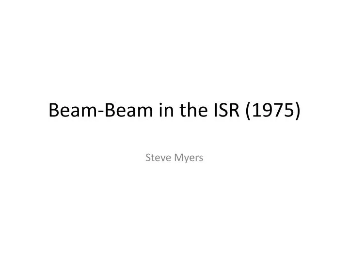 beam beam in the isr 1975