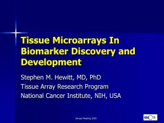 Tissue Microarrays In Biomarker Discovery and Development