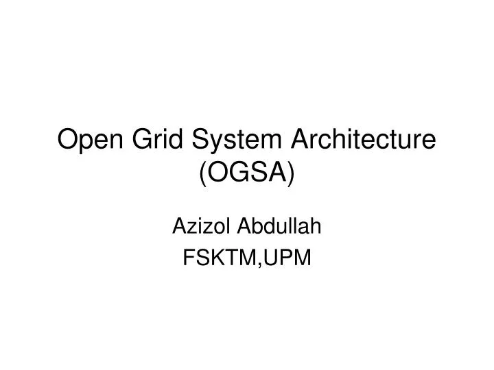 open grid system architecture ogsa