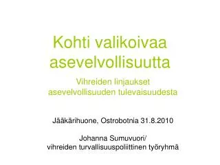 kohti valikoivaa asevelvollisuutta