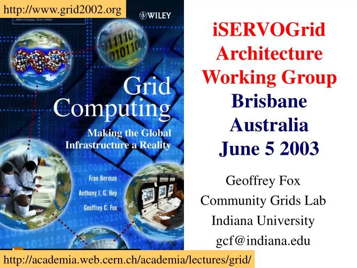 iservogrid architecture working group brisbane australia june 5 2003