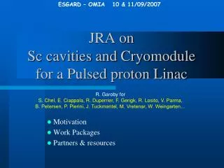 JRA on Sc cavities and Cryomodule for a Pulsed proton Linac