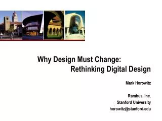 Why Design Must Change:		 	Rethinking Digital Design