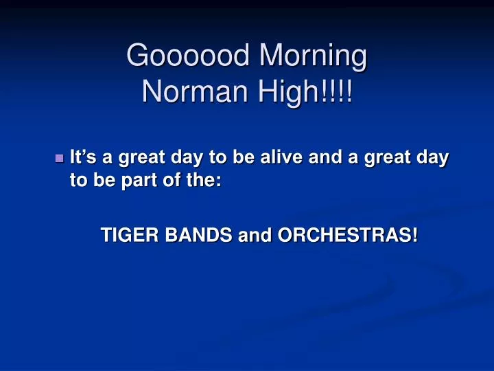 goooood morning norman high