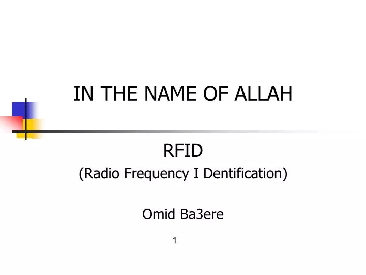 in the name of allah rfid radio frequency i dentification omid ba3ere
