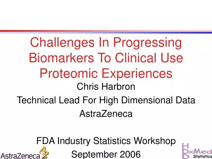 challenges in progressing biomarkers to clinical use proteomic experiences