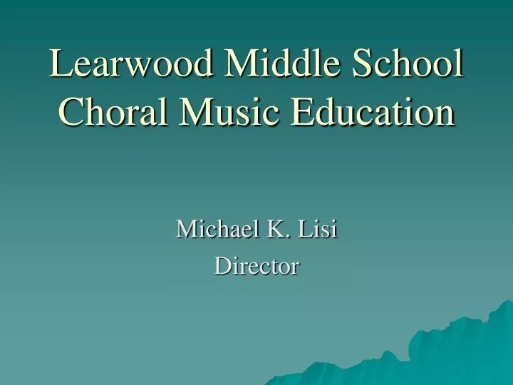 learwood middle school choral music education