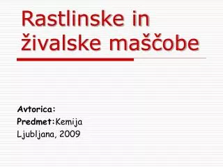rastlinske in ivalske ma obe