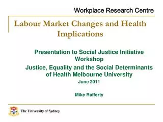 Labour Market Changes and Health Implications