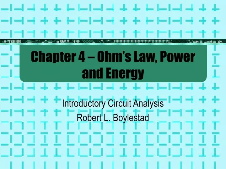 chapter 4 ohm s law power and energy
