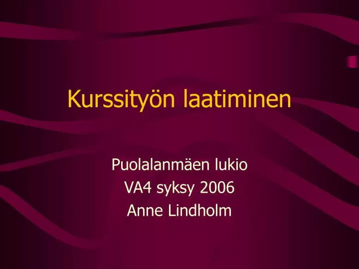 kurssity n laatiminen