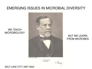 EMERGING ISSUES IN MICROBIAL DIVERSITY