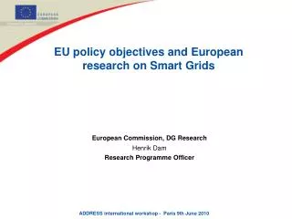 EU policy objectives and European research on Smart Grids
