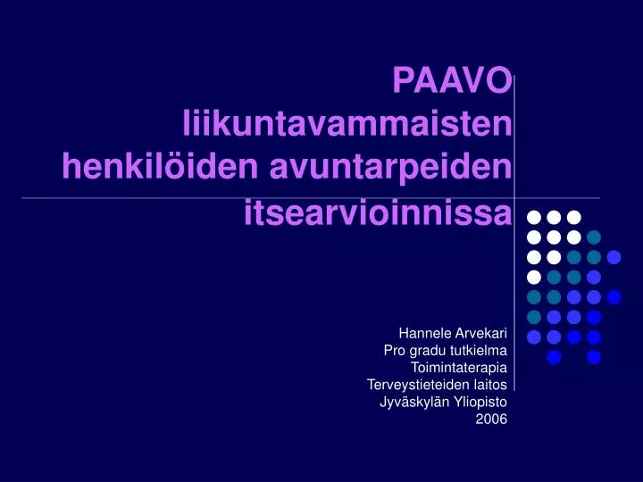 paavo liikuntavammaisten henkil iden avuntarpeiden itsearvioinnissa