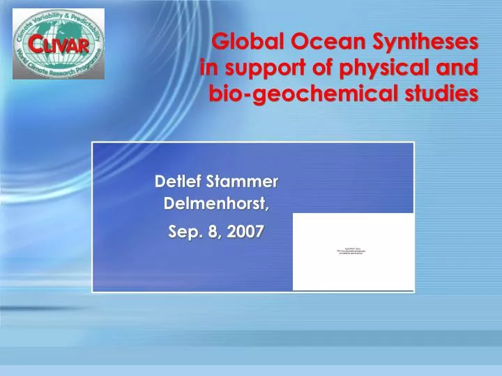 global ocean syntheses in support of physical and bio geochemical studies