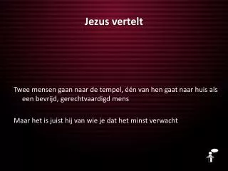 jezus vertelt