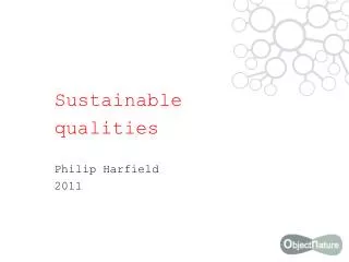 Sustainable qualities Philip Harfield 2011