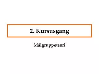 2 kursusgang