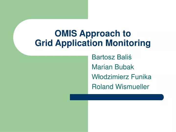 omis approach to grid application monitoring
