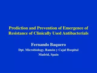 Prediction and Prevention of Emergence of Resistance of Clinically Used Antibacterials