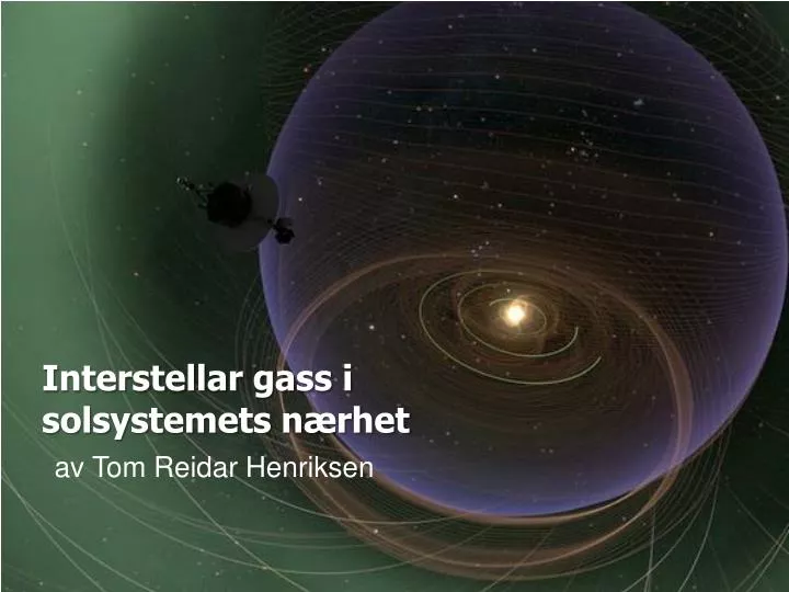interstellar gass i solsystemets n rhet