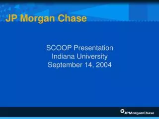 SCOOP Presentation Indiana University September 14, 2004