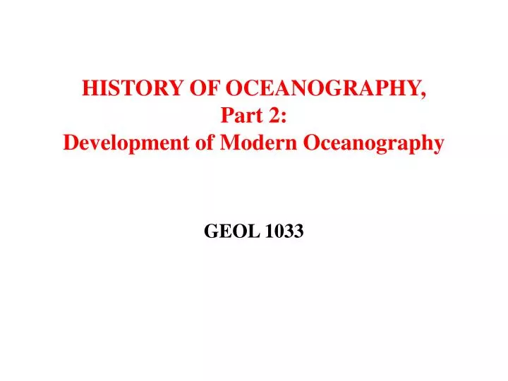history of oceanography part 2 development of modern oceanography