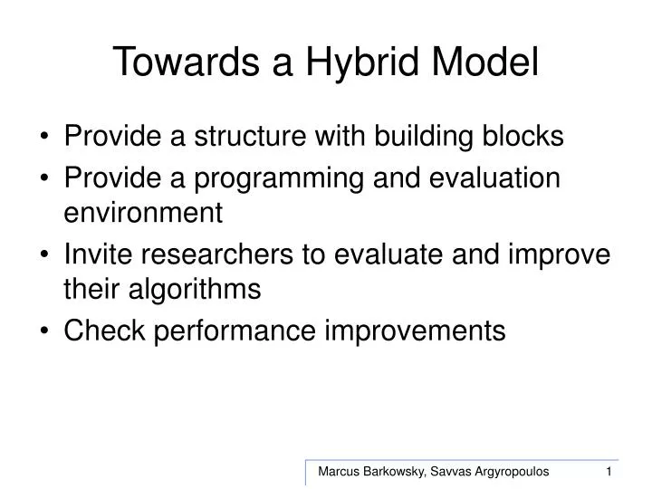 towards a hybrid model