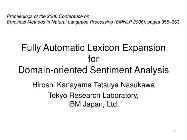 fully automatic lexicon expansion for domain oriented sentiment analysis