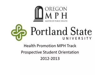 Health Promotion MPH Track Prospective Student Orientation 2012-2013