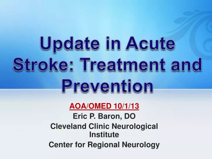 update in acute stroke treatment and prevention