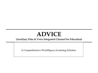 ADVICE (Auxiliary Data &amp; Voice Integrated Channel for Education)
