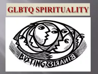 GLBTQ SPIRITUALITY