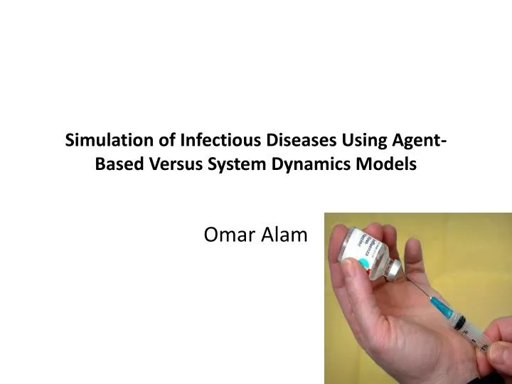 simulation of infectious diseases using agent based versus system dynamics models