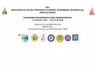 SUSTAINABLE MOUNTAINOUS AREA ADMINISTRATION- 11 Aral?k 2013 SPEECHES: 13.30-18.00