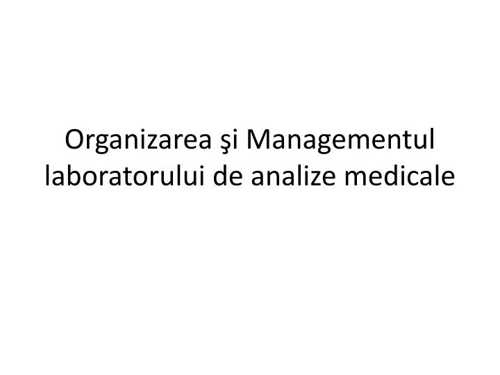 organizarea i managementul laboratorului de analize medicale