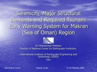 Dr. Mohammad Mokhtari Director of National Center for Earthquake Prediction.