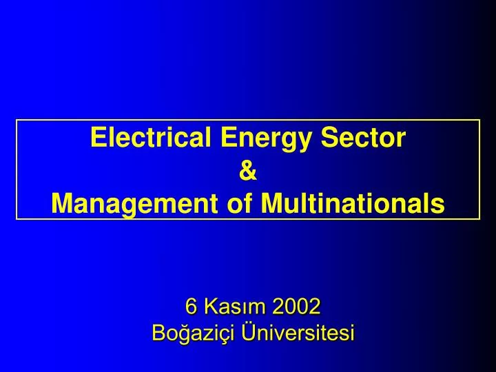 electrical energy sector management of multinationals
