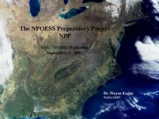 The NPOESS Preparatory Project NPP OSU MODIS Workshop September 4 , 2003